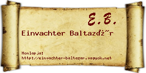 Einvachter Baltazár névjegykártya